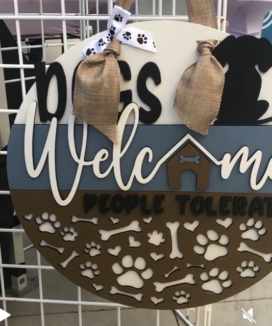 Dogs Welcome People Tolerated