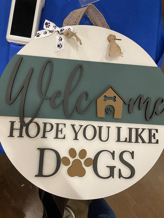 I hope you like dogs Door Decor